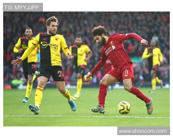 利物浦主场迎战沃特福德期待红军延续连胜势头